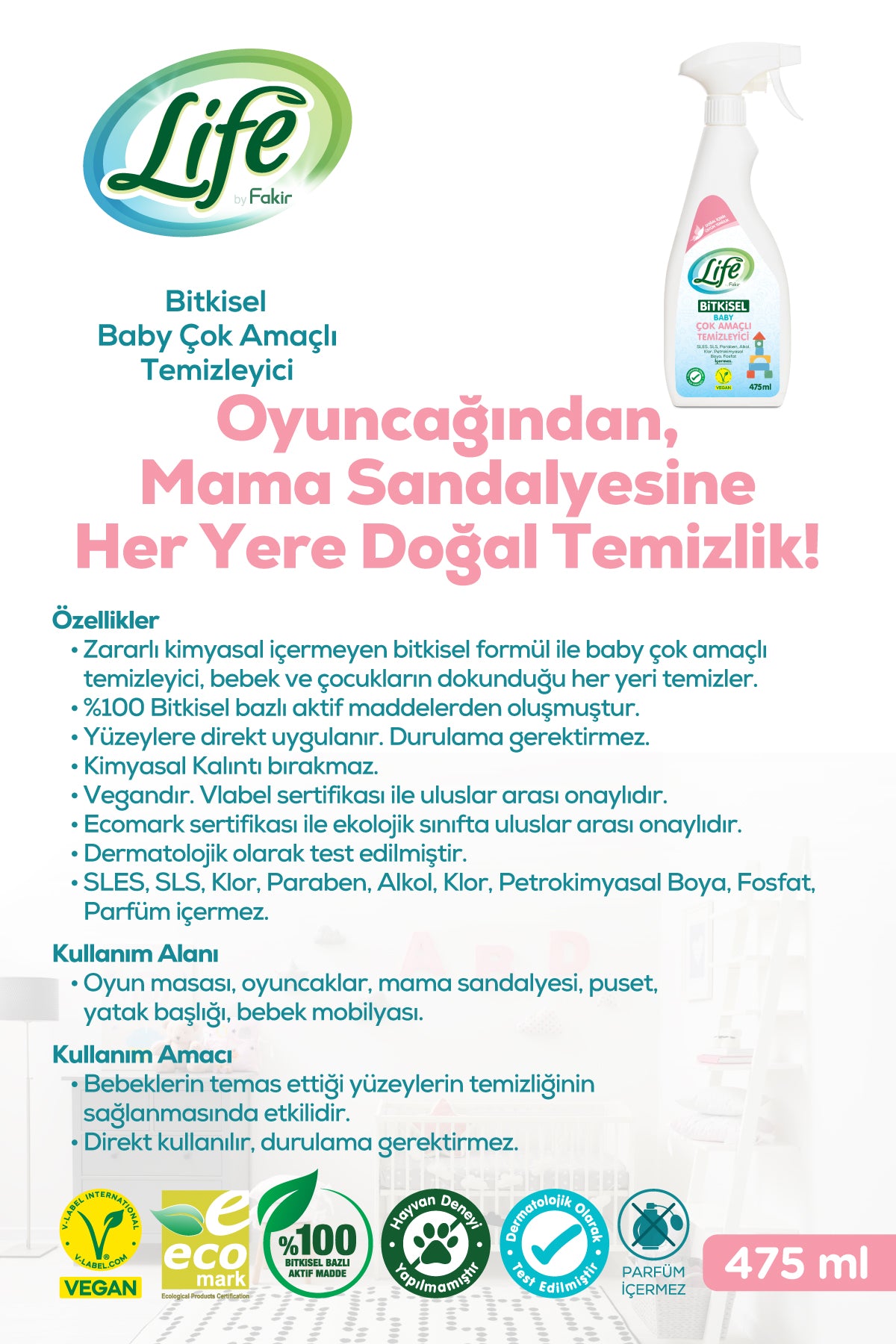 Life By Fakir Bitkisel Bebek Çok Amaçlı Temizleyici 475 ml – Bitkisel, Durulamasız, Güvenli